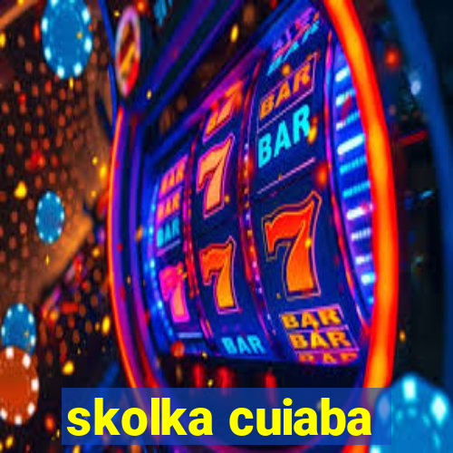skolka cuiaba